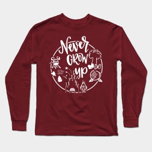 Never Grow Up Long Sleeve T-Shirt